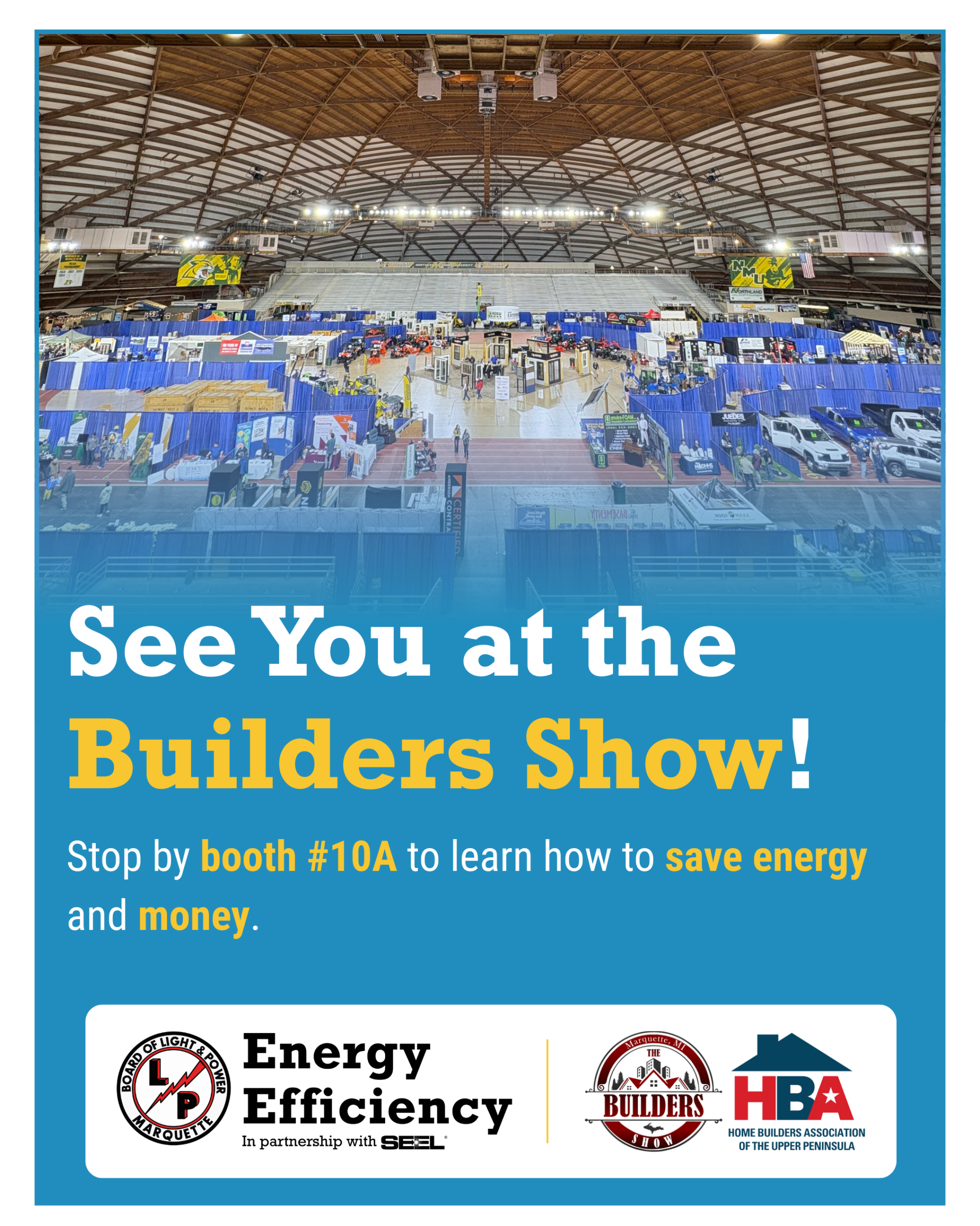 MBLP & SEEL at UP Builders Show March 6-8
