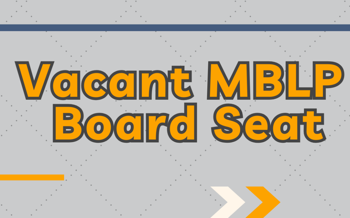 Vacant MBLP Board Seat